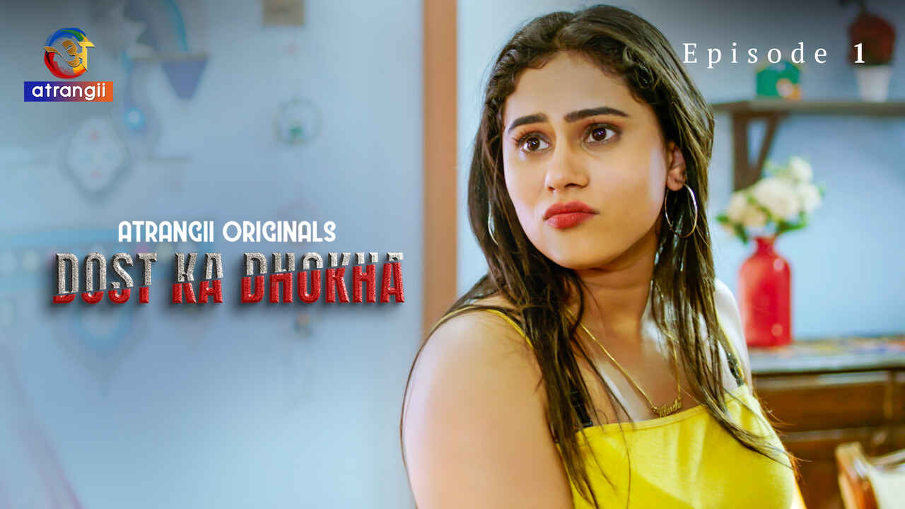 Dost Ka Dhokha 2024: Atrangii Originals – Hindi Xxx Short Film